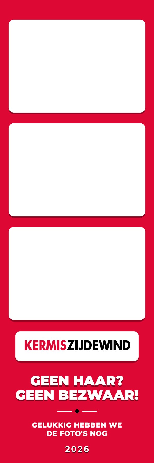 kermis zijdewind strip: a red field, the black and white kermis zijdewind wordmark and the line geen haar? geen bezwaar!